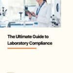 Cover of The Ultimate Guide to Laboratory Compliance